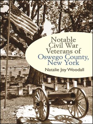 cover image of Notable Civil War Veterans of Oswego County, New York